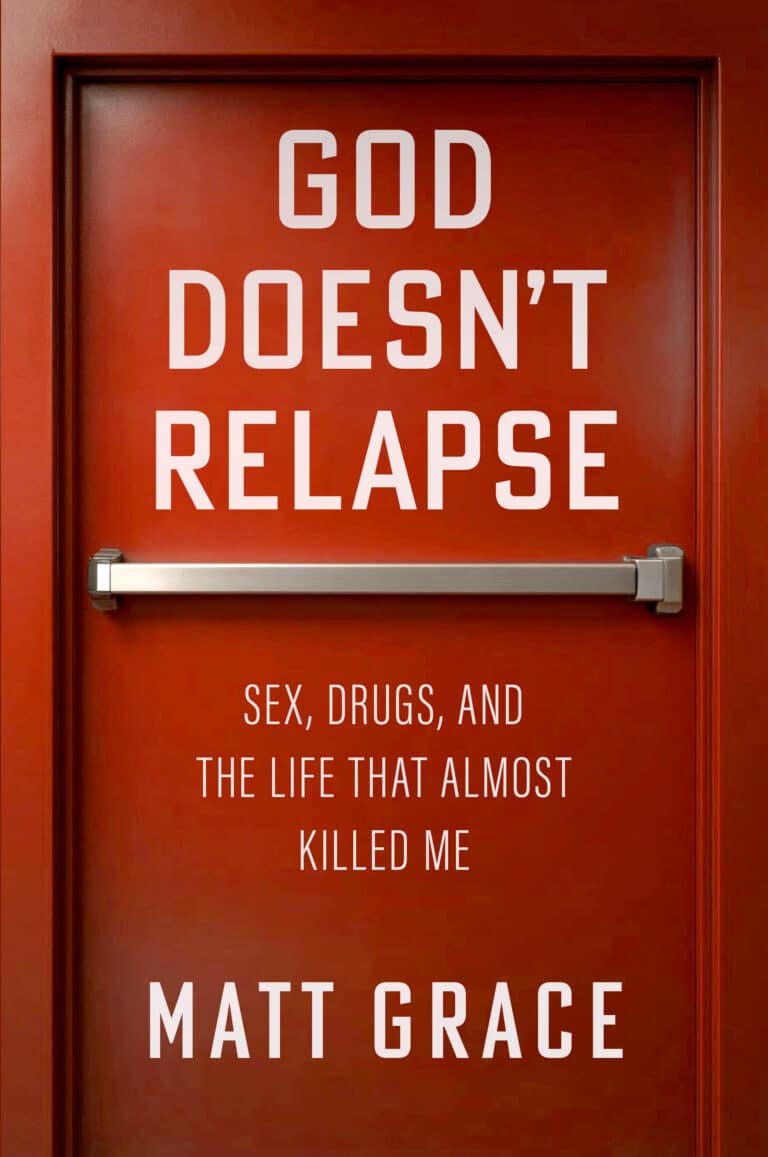 God Doesn’t Relapse
